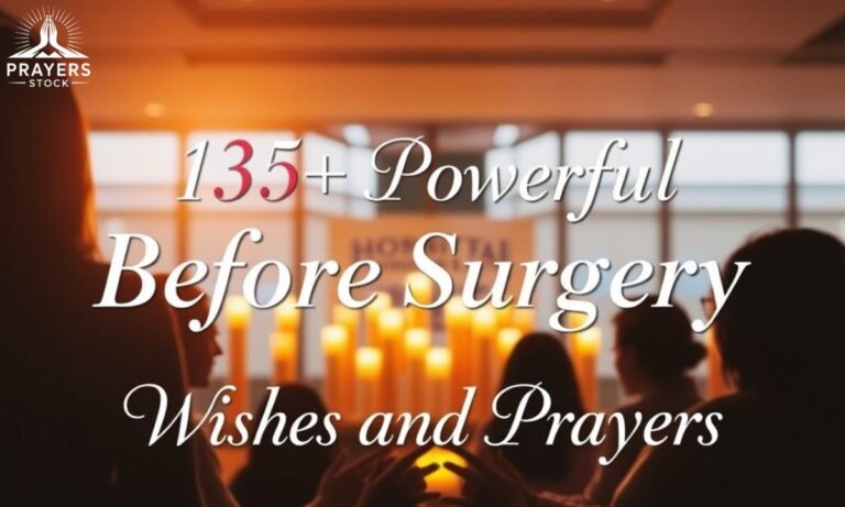 135+Powerful Before Surgery Wishes and Prayers