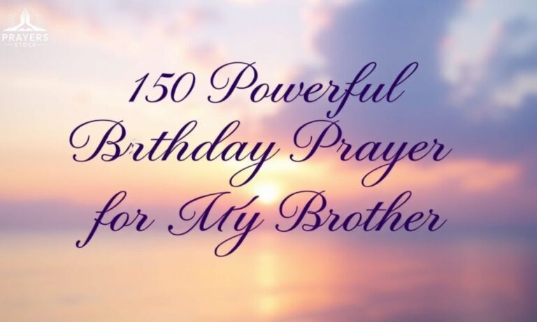150 Powerful Birthday Prayer for My Brother