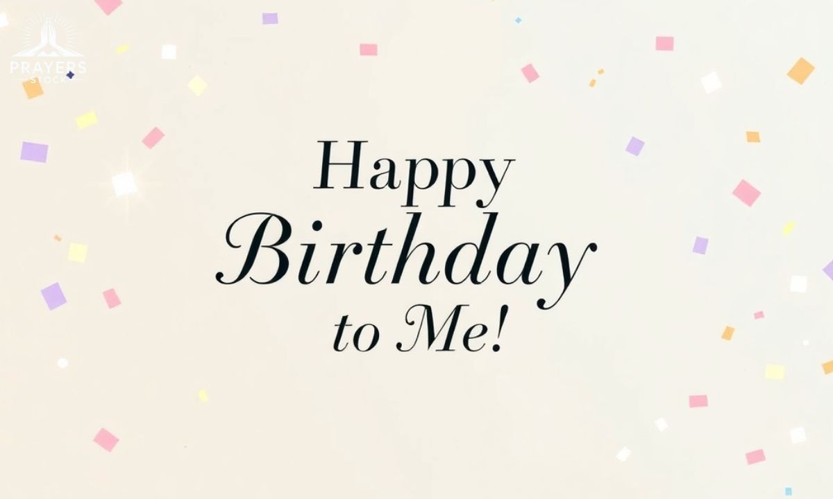 Short & Sweet Birthday Wishes to Myself