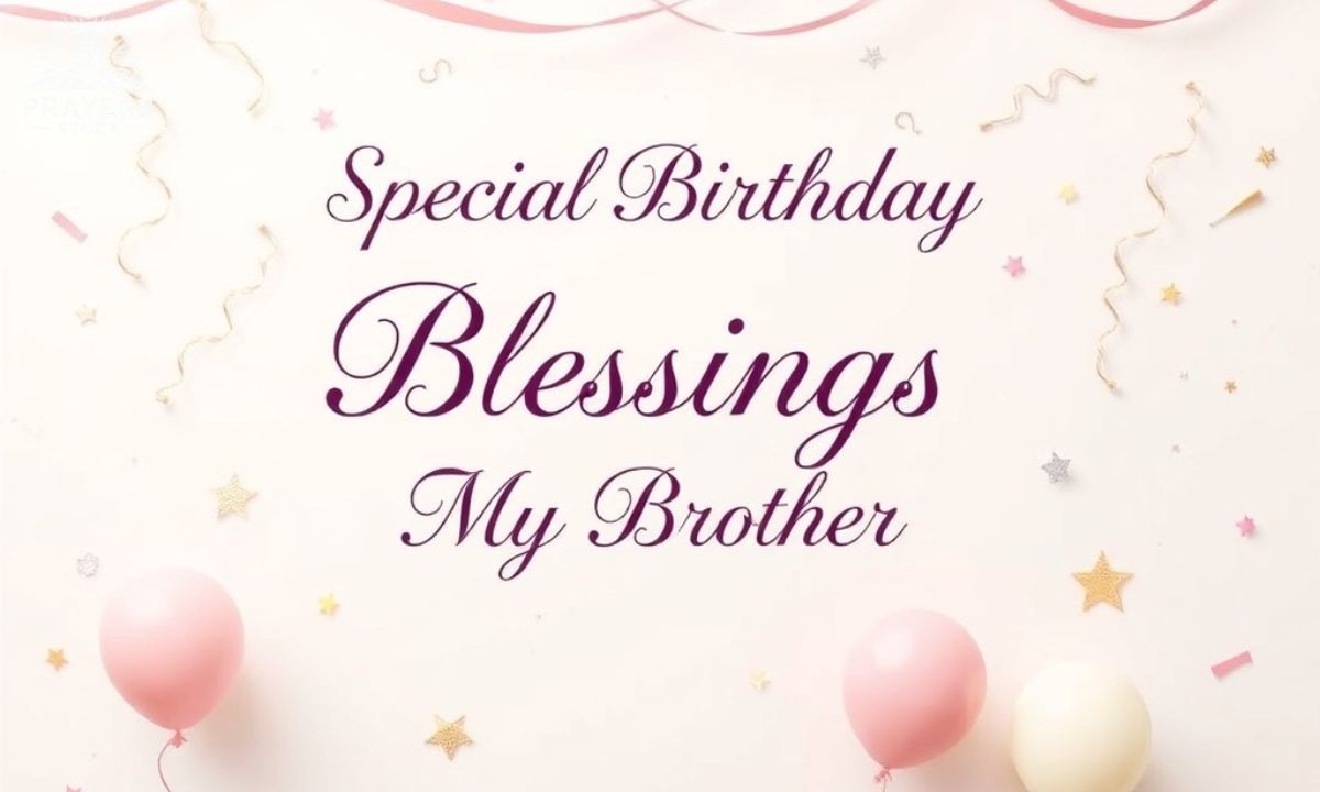 Special Birthday Blessings for My Brother
