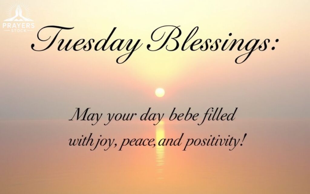 Tuesday Blessings Quotes