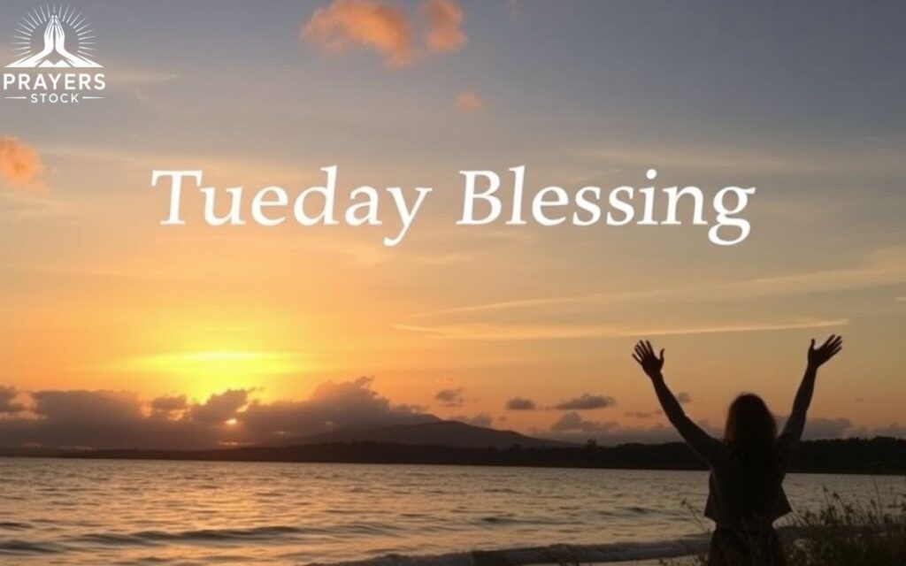 Tuesday evening Blessings